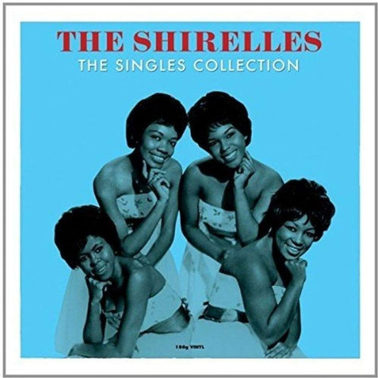 Artist: The Shirelles 

Album : The Singles Collection 

Genre: Soul Pop

Condition: New

Format:Vinyl